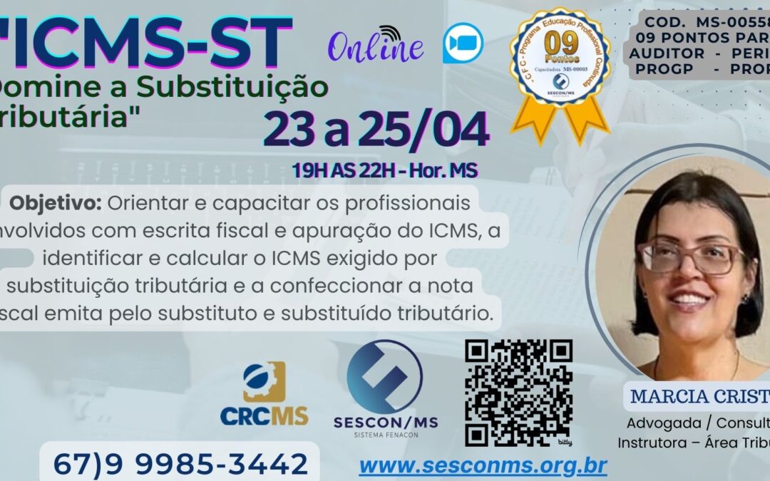 “ICMS-ST: Domine a Substituição Tributária”