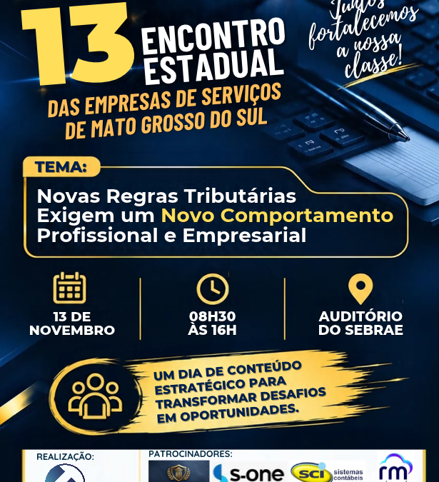 🚨 VEM AÍ!  13º ENCONTRO ESTADUAL DAS EMPRESAS DE SERVIÇOS DO MS